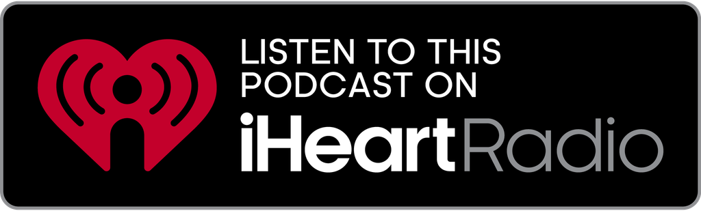 "Listen to this Podcast on iHeart Radio" badge